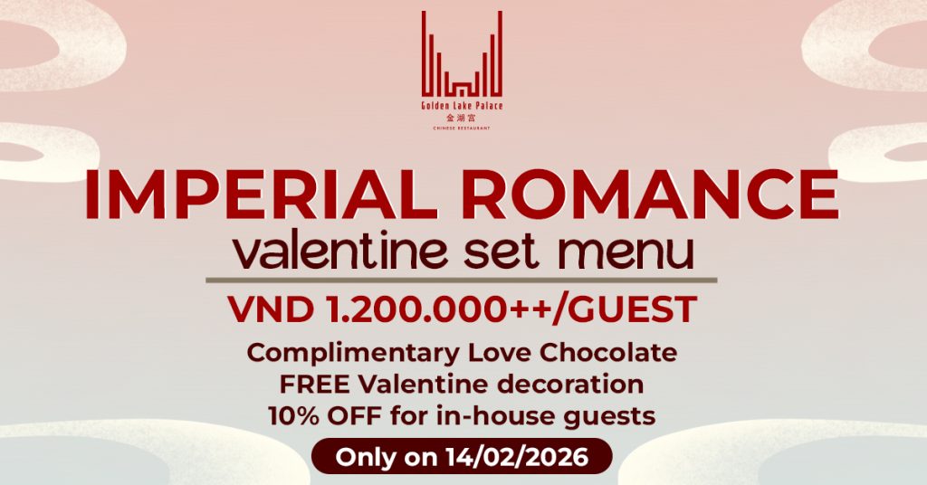 Imperial Romance – Hẹn hò lãng mạn theo phong cách Trung Hoa tại Golden Lake Palace