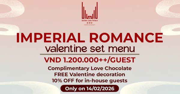 Imperial Romance – Hẹn hò lãng mạn theo phong cách Trung Hoa tại Golden Lake Palace